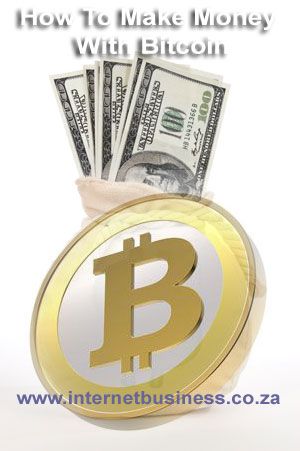 How To Make Money With Bitcoin