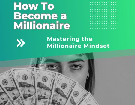 How To Become a Millionaire